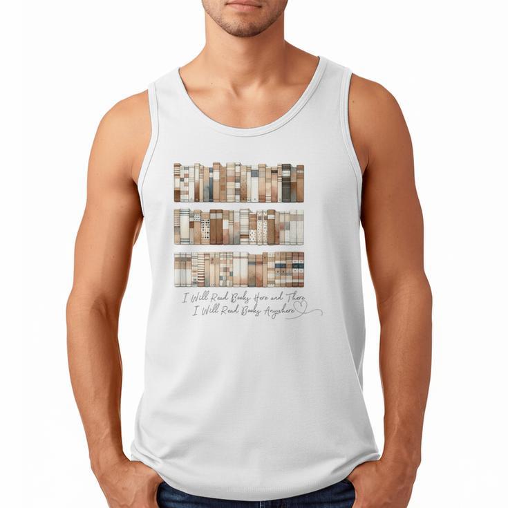I Will Read Books Here And There I Will Read Books Anywhere Men Tank Top