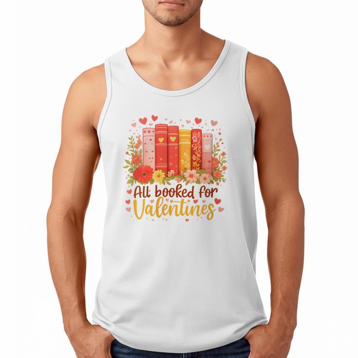 Women's All Booked For Valentine Teacher Valentines Reading Book Men Tank Top