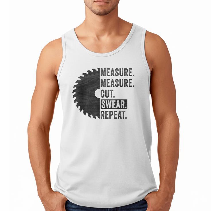 Woodworking Dad Measure Cut Swear Handyman Fathers Day Men Tank Top