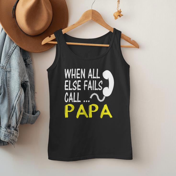 Call Papa When All Else Fails For Dad Husband Men Tank Top