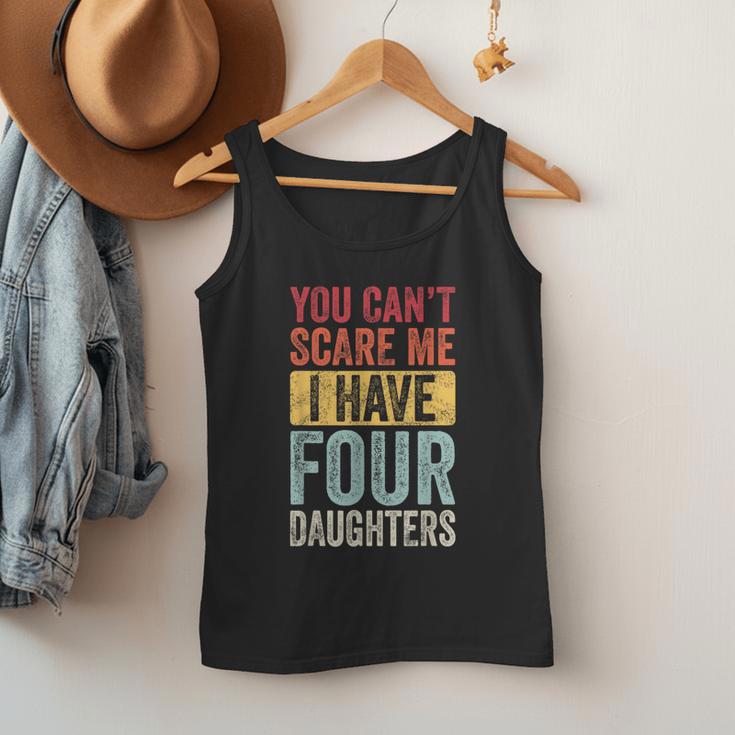 You Can't Scare Me I Have Four Daughters Dad Father Men Tank Top