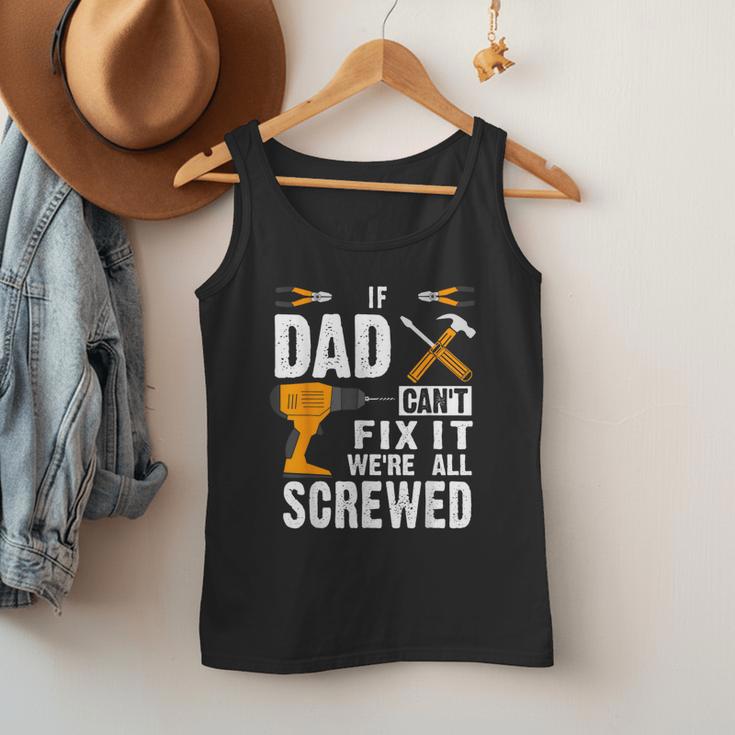 If Dad Can't Fix It We'Re All Screwed Men Tank Top