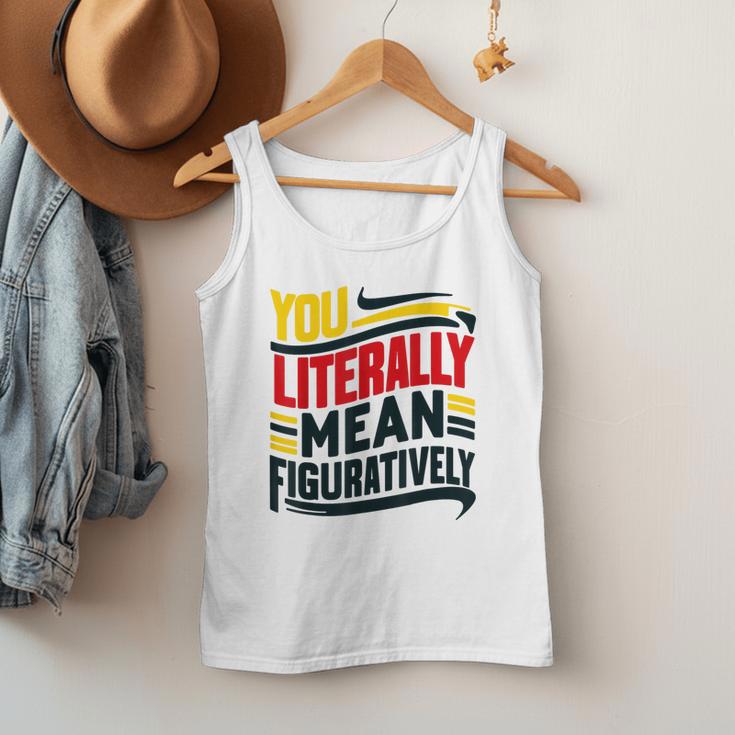 You Literally Mean Figuratively Grammar Teacher Book Writers Men Tank Top