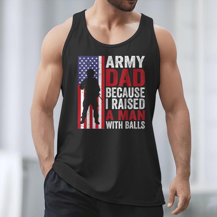 Army Dad Because I Raised A Man With Balls Men Tank Top