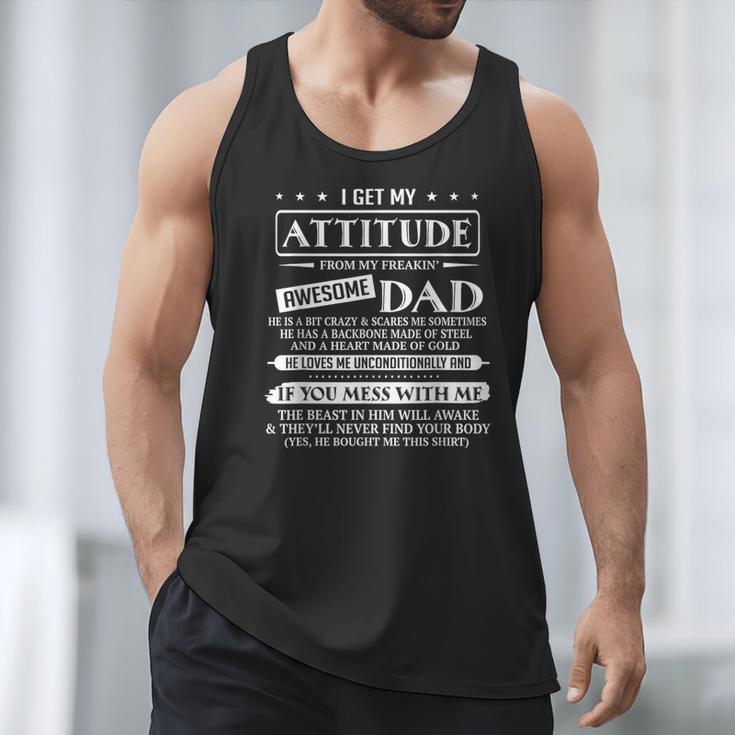 I Get My Attitude From My Freaking Awesome Dad Father's Day Men Tank Top