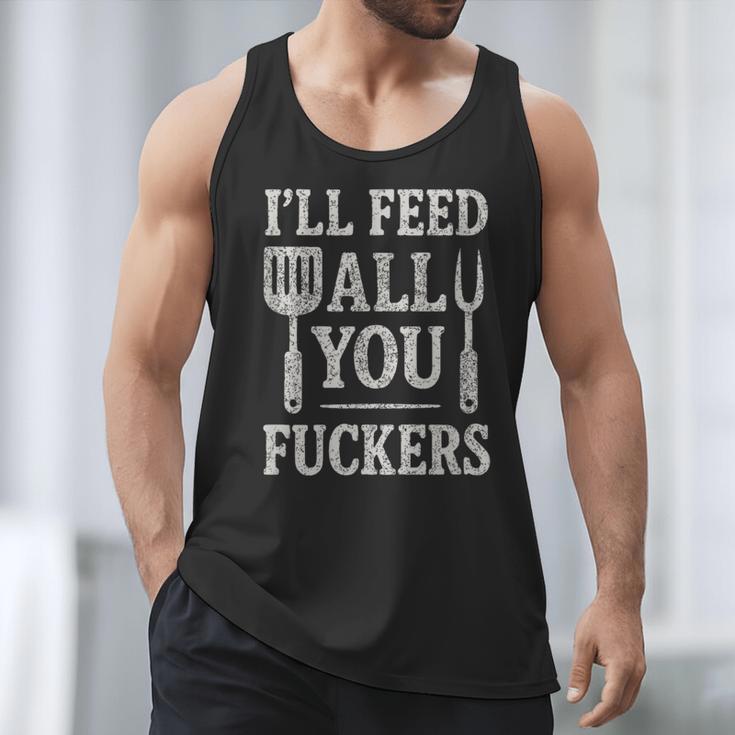 BBQ I’Ll Feed All You Fuckers BBQ Dad Cooking Grilling Men Tank Top