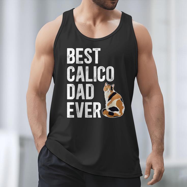 Best Calico Cat Dad Ever Calico Cat Lover Calico Cat Owner Men Tank Top Best Calico Cat Dad Ever Calico Cat Lover Calico Cat Owner Men Tank Top