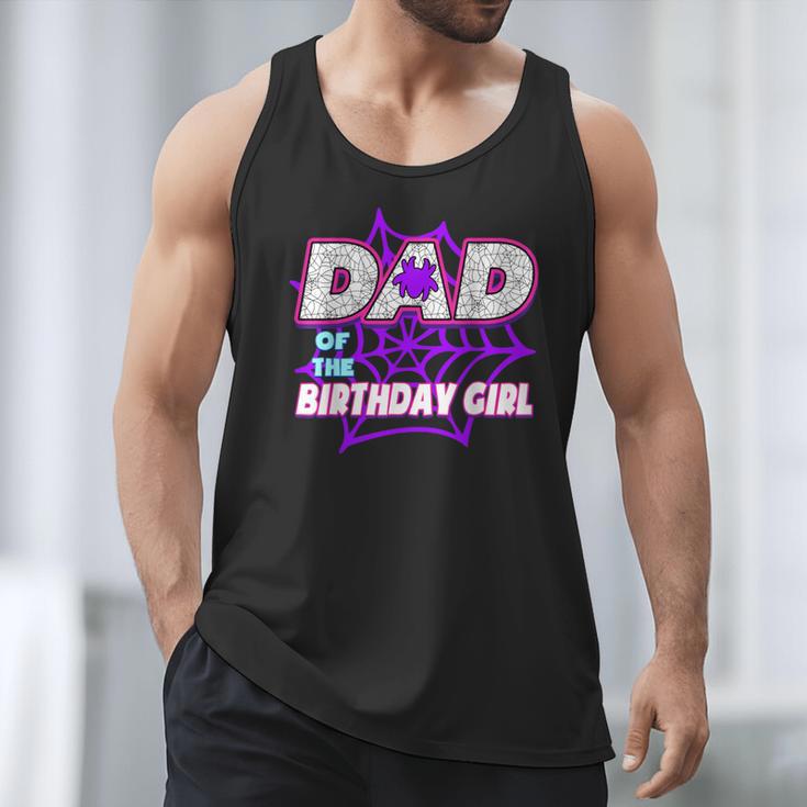 Birthday Girl Dad Of The Birthday Girl Spider Birthday Party Men Tank Top