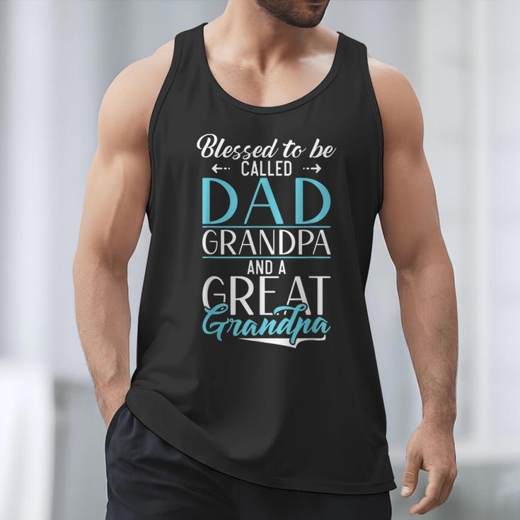 Blessed To Be Called Dad Grandpa And a Great Grandpa Men Tank Top