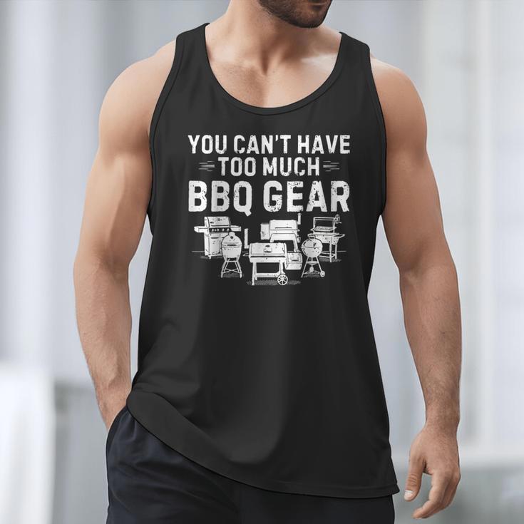 You Can't Have Too Much BBQ Gear Grill Grilling Dad Men Tank Top
