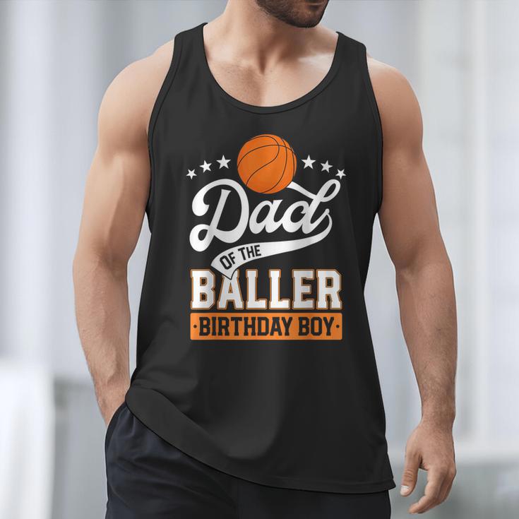 Dad Of The Baller Birthday Boy Basketball Themed Party Men Tank Top