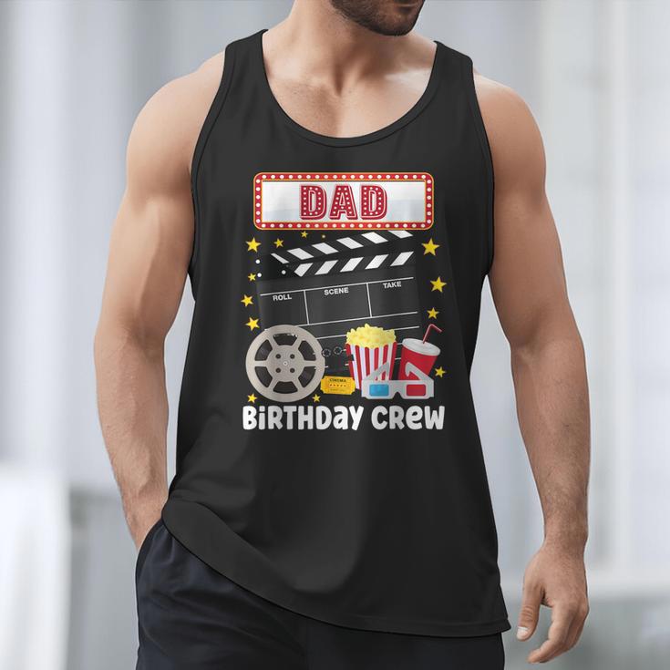 Dad Birthday Crew Movie Night Theme Matching Party Men Tank Top Dad Birthday Crew Movie Night Theme Matching Party Men Tank Top
