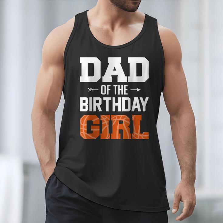 Dad Of The Birthday Girl Basketball Dad Family Matching Men Tank Top
