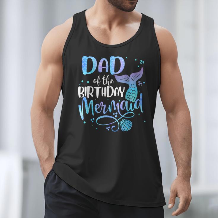 Dad Of The Birthday Mermaid Family Matching Father Dad Papa Men Tank Top