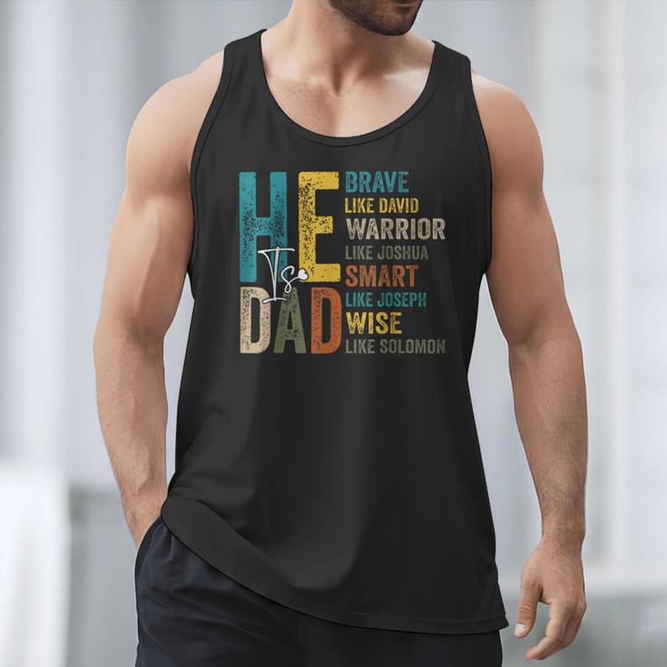 Dad Fathers Day Christian Jesus He Is Smart Brave Men Tank Top