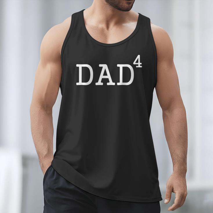 Dad To The Fourth Power Dad Of 4 Kids To The 4th Power Shirt Men Tank Top