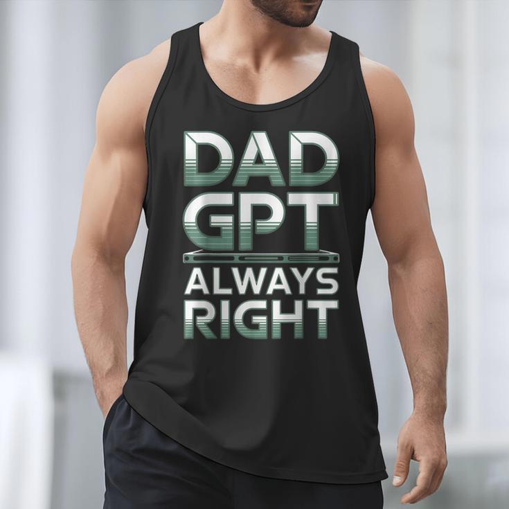 Dad GPT Always Right Robot Machine Data Prompt Engineer AI Men Tank Top