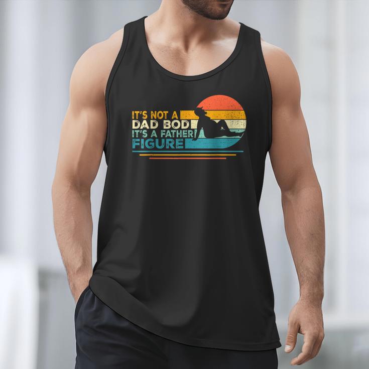 Dad It's Not A Dad Bod It's A Father Figure Men Tank Top