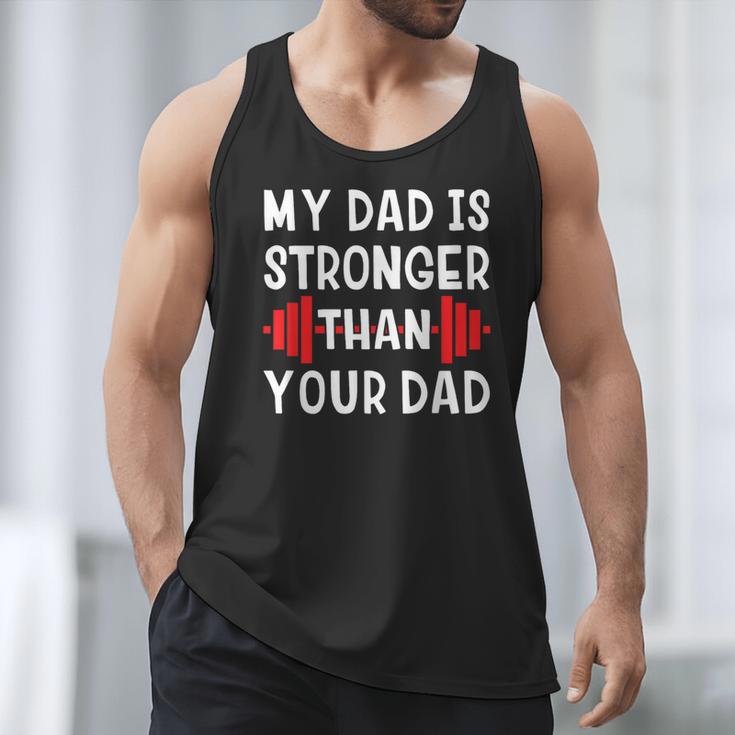 My Dad Is Stronger Than Your Dad T-Shirt Men Tank Top