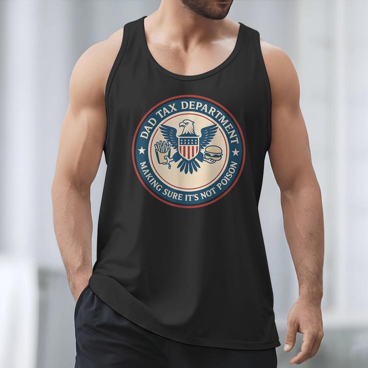 Dad Tax Making Sure Its Not Poison Department Fathers Day Men Tank Top