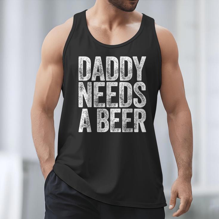 Daddy Needs A Beer Shirt Men Drinking Dad Fathers Day Men Tank Top