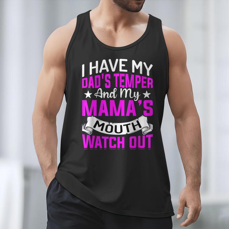 I Have My Dad's Temper & My Mama's Mouth Daughter Kids Men Tank Top