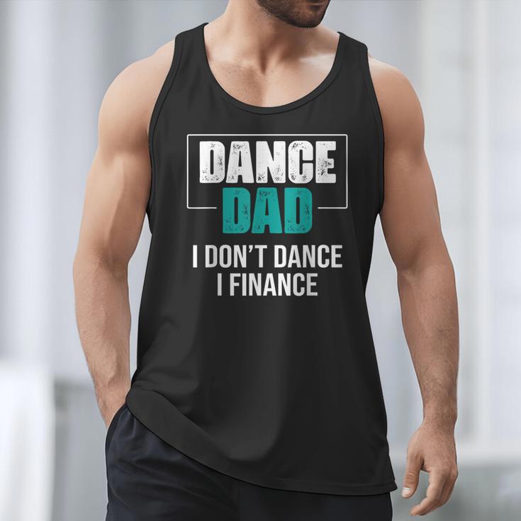 Dance Dad I Don't Dance I Finance Dad Saying Dancer Men Tank Top