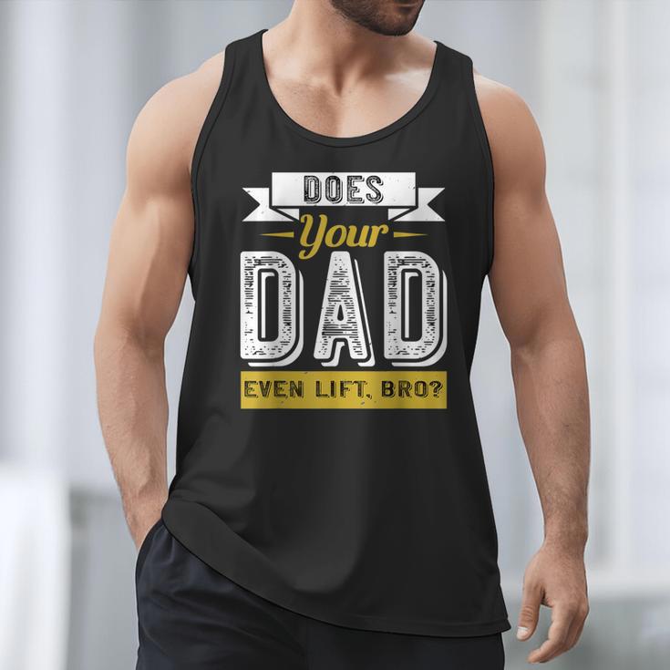 Does Your Dad Even Lift Bro Gym Lover's Men Tank Top