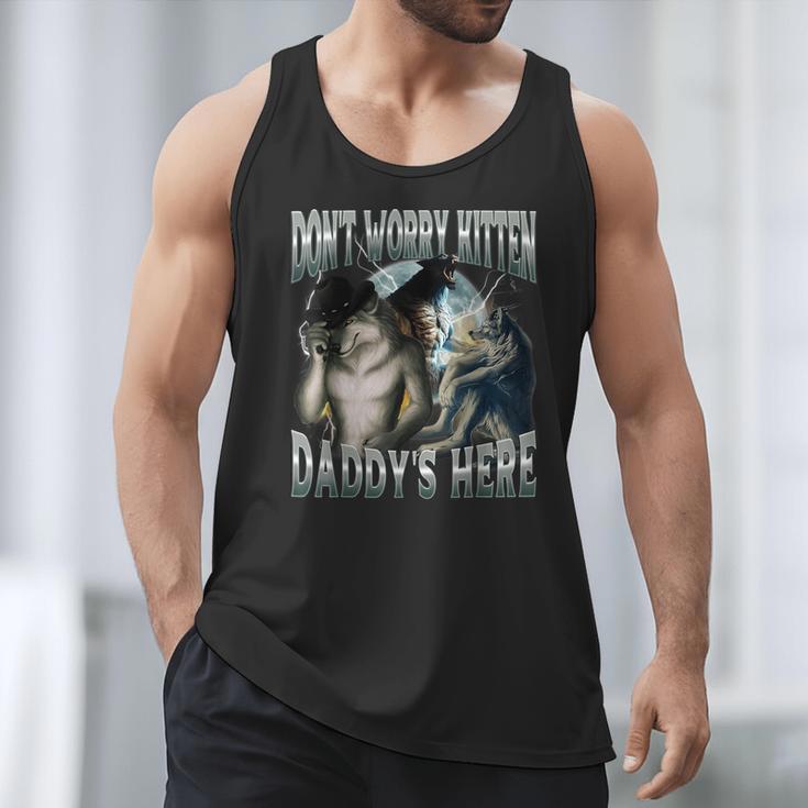 Don't Worry Kitten Daddy's Here Cool Alpha Wolf Meme Men Tank Top Don't Worry Kitten Daddy's Here Cool Alpha Wolf Meme Men Tank Top