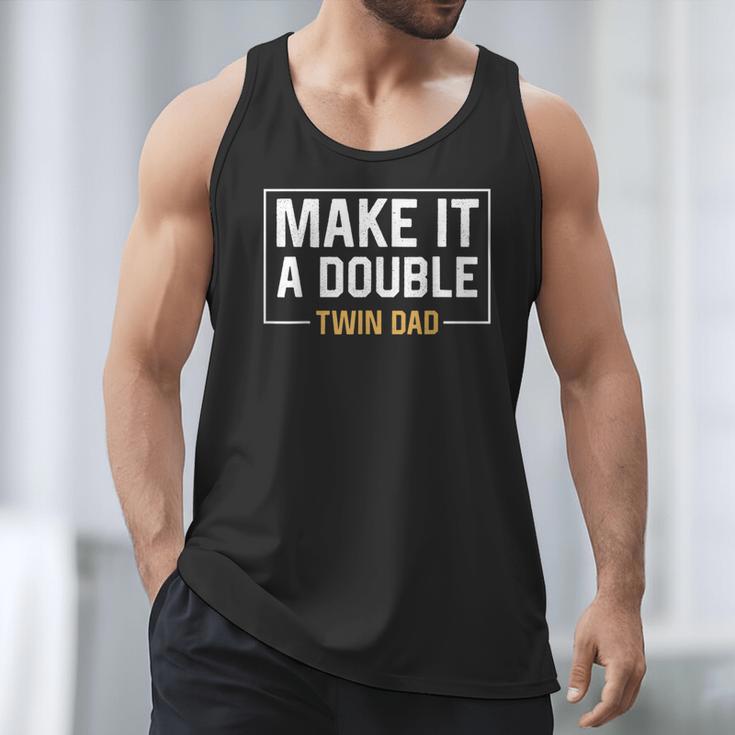 Make It A Double Twin Dad Fathers Day T-Shirt Men Tank Top