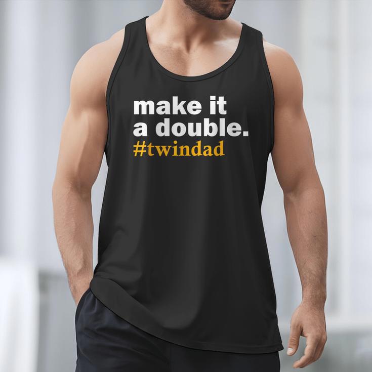 Make It a Double Twin Parent New Dad Men Tank Top