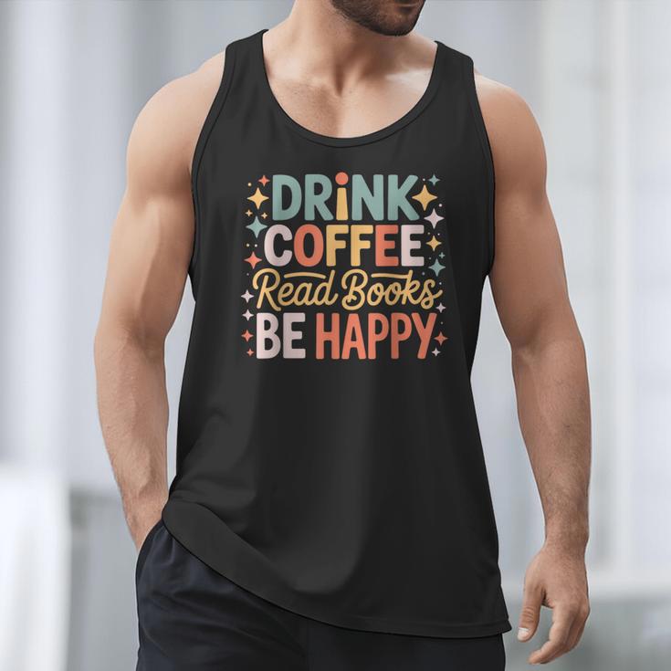Drink Coffee Read Books Be Happy Aesthetic Quote Men Tank Top Drink Coffee Read Books Be Happy Aesthetic Quote Men Tank Top