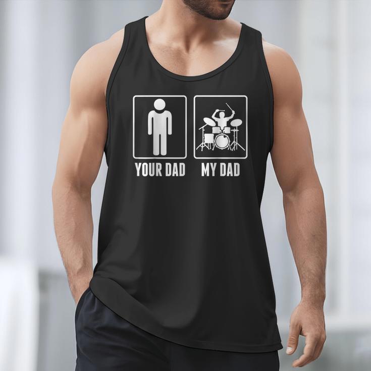 Drummer Drums Your Dad My Dad Tshirt Men Tank Top