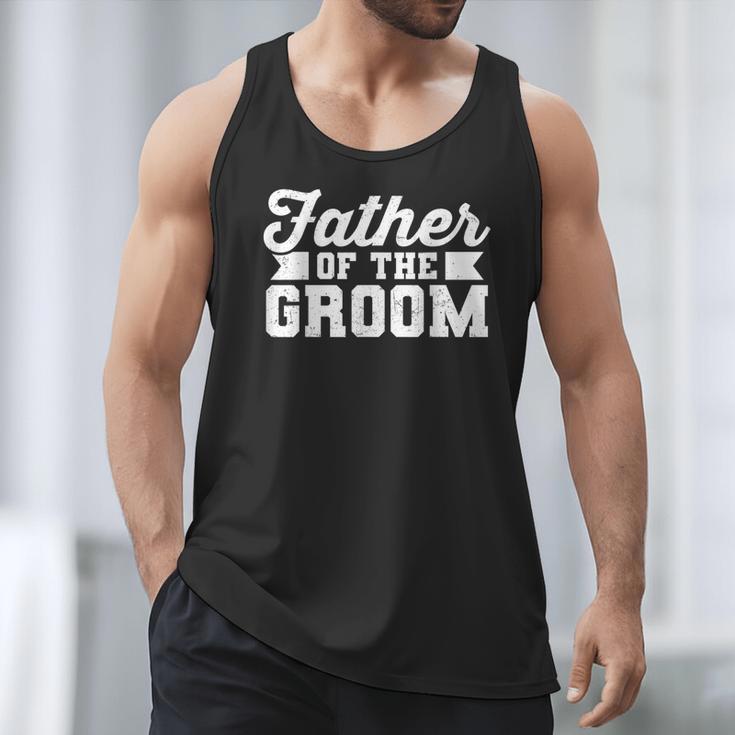 Father Of The Groom Dad Wedding Bachelor Party Distressed Men Tank Top
