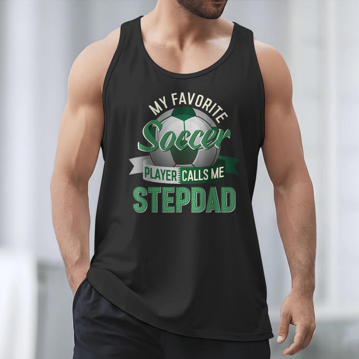 My Favorite Soccer Player Calls Me Stepdad Father's Day Men Men Tank Top