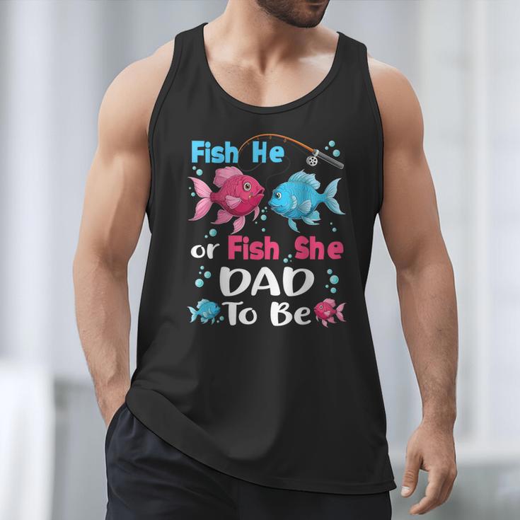 Fish He Or Fish She Gender Reveal Family Matching Dad Men Tank Top