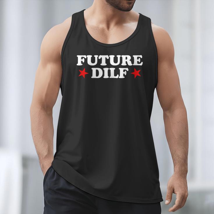 Future DILF Sarcastic Hot Dad Statement Sarcasm Humor Men Tank Top Future DILF Sarcastic Hot Dad Statement Sarcasm Humor Men Tank Top