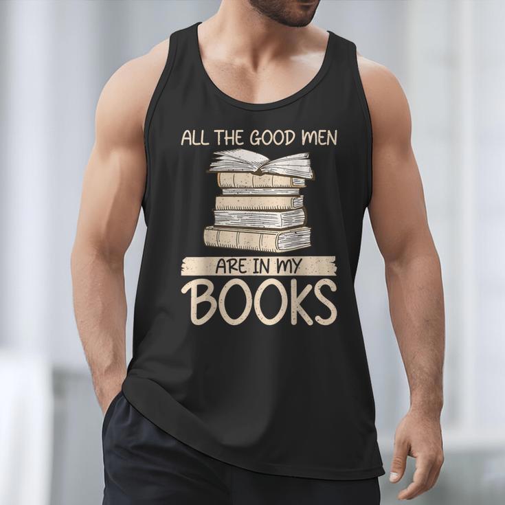 All The Good Men Are In My Books Romance Novel Men Tank Top All The Good Men Are In My Books Romance Novel Men Tank Top
