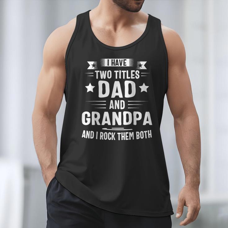 Grandpa Shirt For Men Fathers Day Dad And Grandpa Men Tank Top