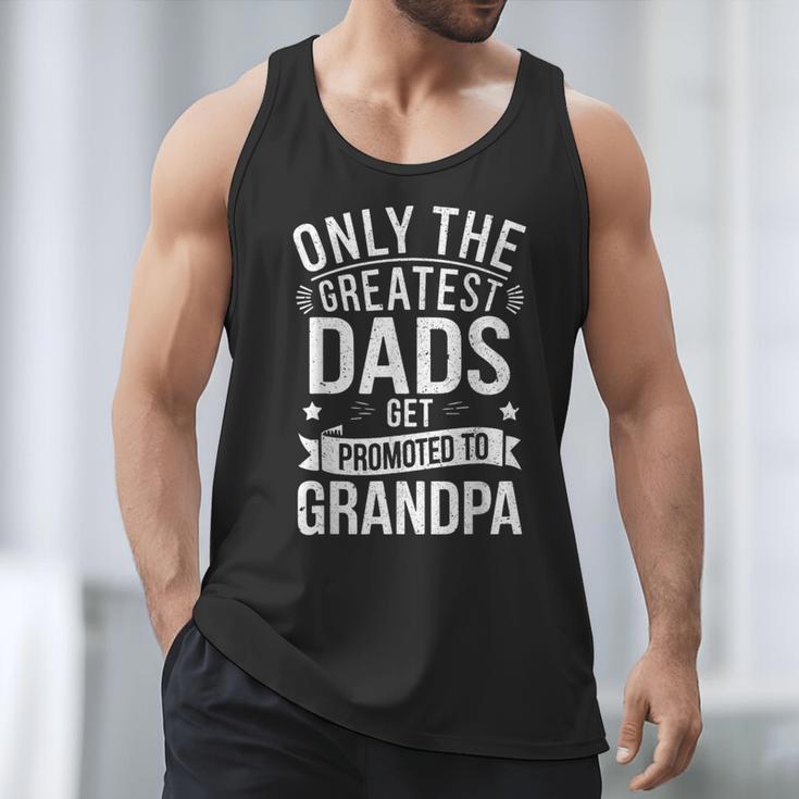 Only The Greatest Dads Get Promoted To Grandpa Shirt Men Men Tank Top