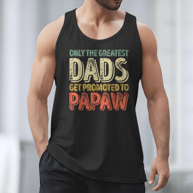 Only The Greatest Dads Get Promoted To Papaw Men Tank Top