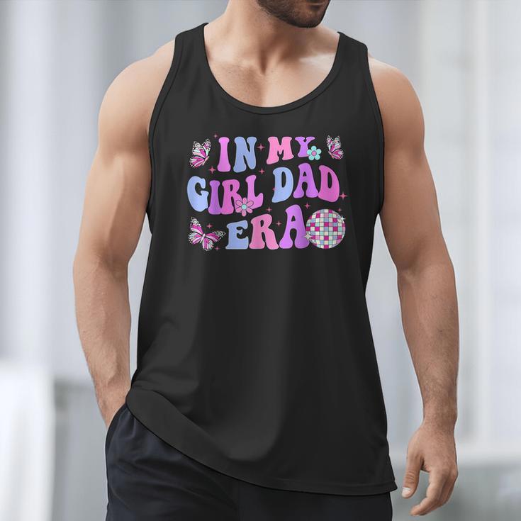 Groovy Retro In My Girl Dad Era Daddy Fathers Day Men Tank Top