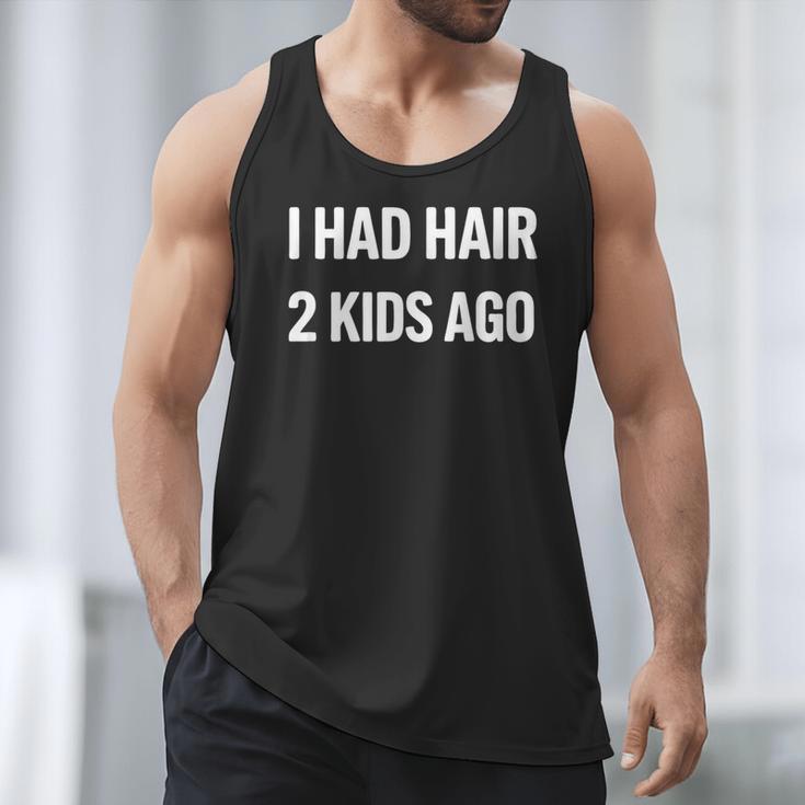 I Had Hair Two Kids Ago Bald Dad Fathers Day Men Tank Top