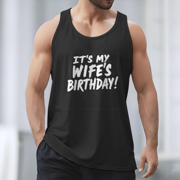 Humor Dad Husband It's My Wife's Birthday Men Tank Top