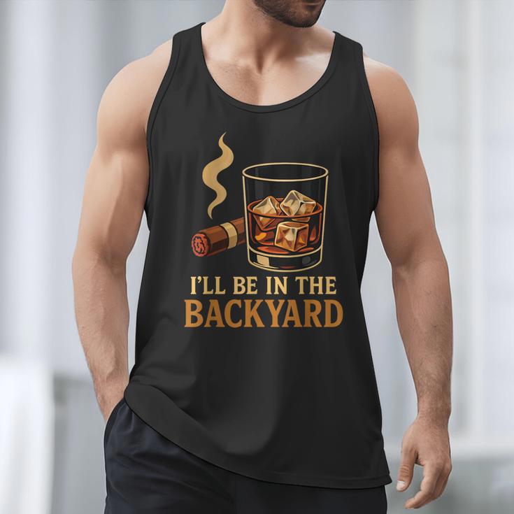 I’Ll Be In The Backyard Cigar Whiskey Dad Bourbon BBQ Summer Men Tank Top