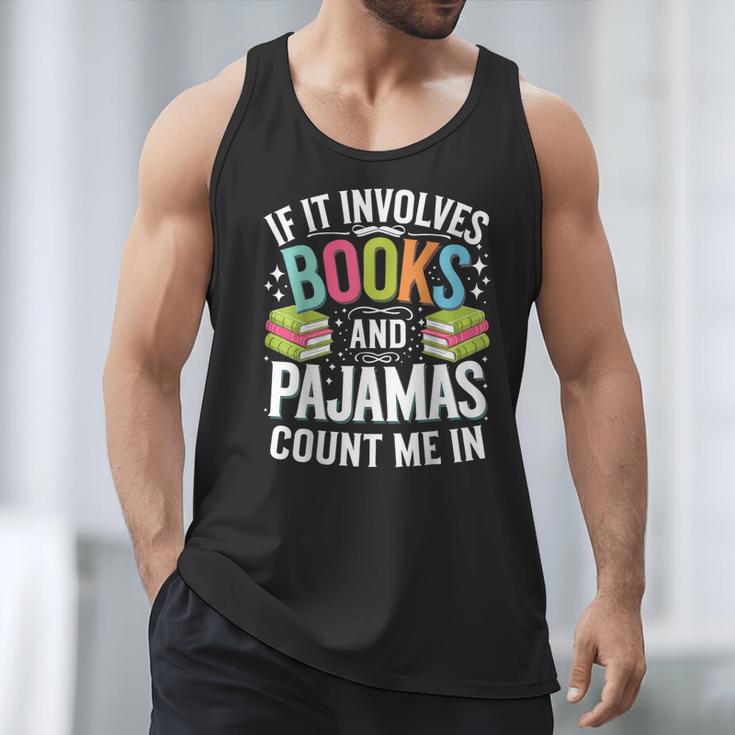 If It Involves Books And Pajamas Count Me In Men Tank Top