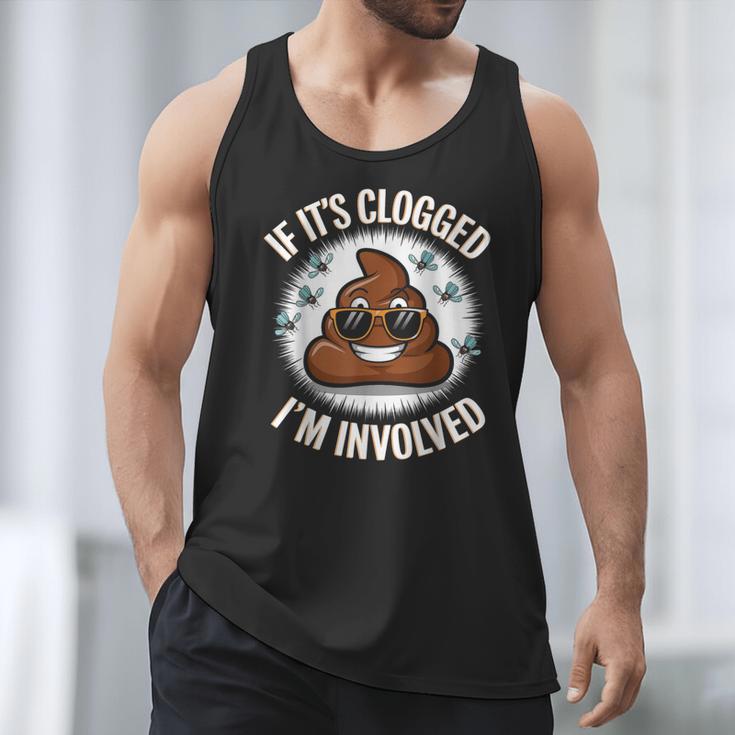 If It's Clogged I'm Involved Toilet Joke Unclog Bathroom Dad Men Tank Top