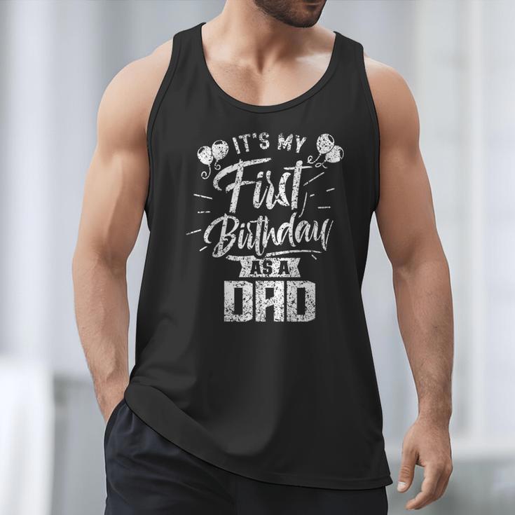 It's My First Birthday As A Dad Father Party Daddy Papa Men Tank Top