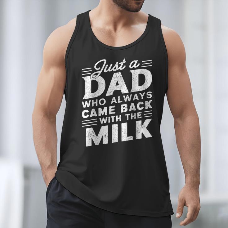 Just A Dad Who Always Came Back Dad For Men Men Tank Top