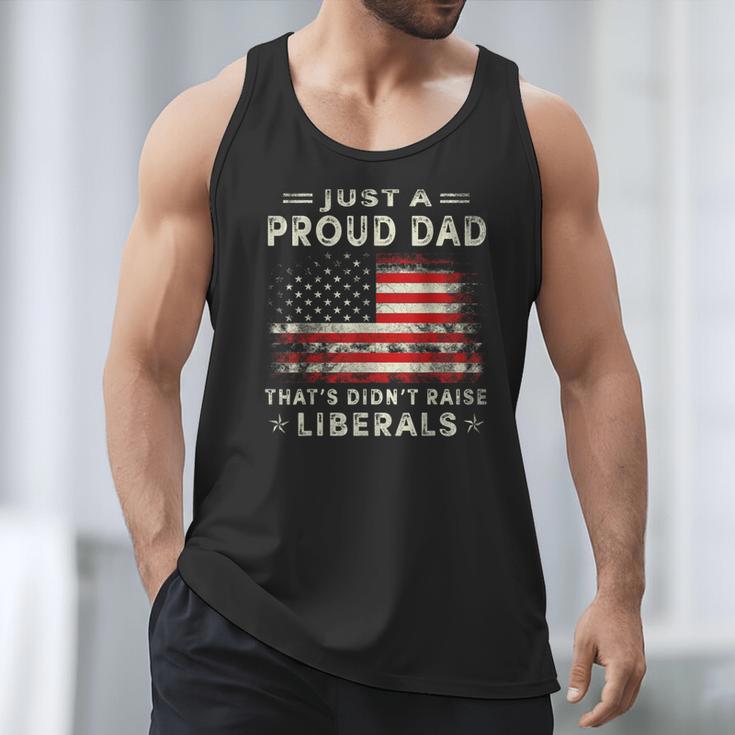 Just A Proud Dad That Didn't Raise Liberals Father's Day Dad Men Tank Top